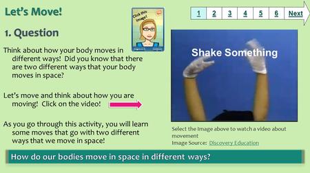 Let’s Move! 1. Question Shake Something