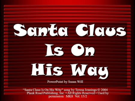 Santa Claus Is On His Way