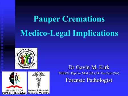 Pauper Cremations Medico-Legal Implications
