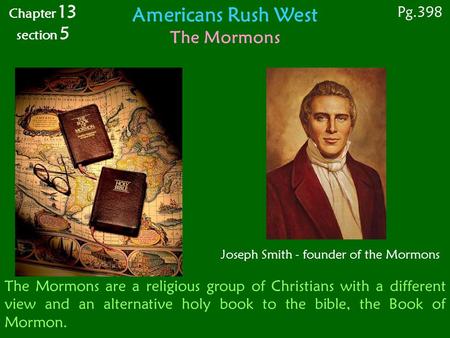 Joseph Smith - founder of the Mormons