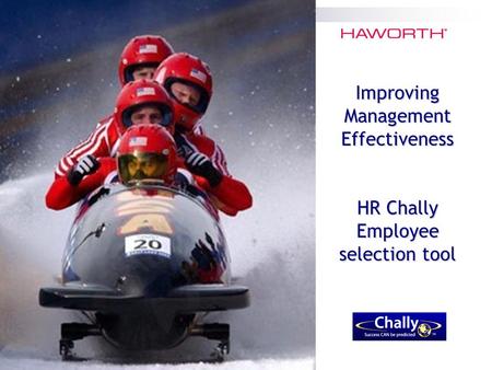 Improving Management Effectiveness HR Chally Employee selection tool.