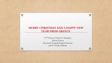 MERRY CHRISTMAS AND A HAPPY NEW YEAR FROM GREECE