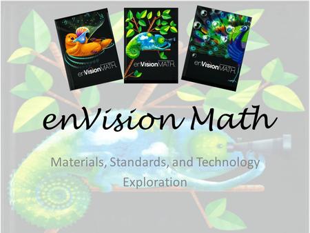 Materials, Standards, and Technology Exploration