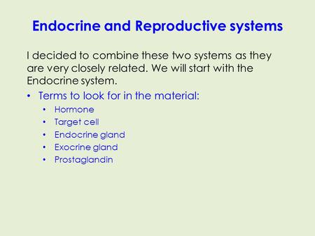 Endocrine and Reproductive systems
