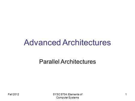 Advanced Architectures