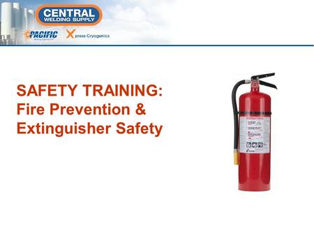 SAFETY TRAINING: Fire Prevention & Extinguisher Safety