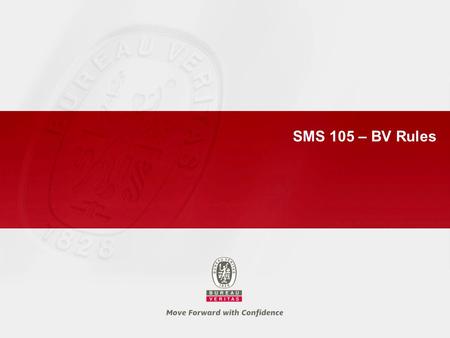 SMS 105 – BV Rules.