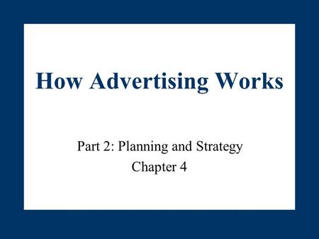 Part 2: Planning and Strategy Chapter 4