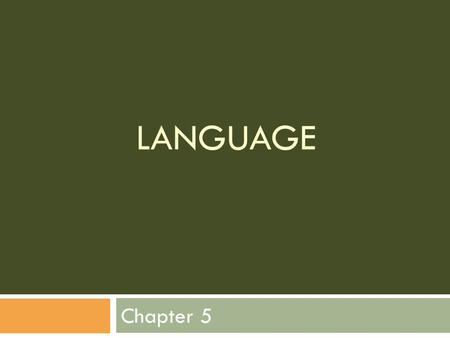 LANGUAGE Chapter 5. Origin, Diffusion & Dialects of English  English colonies  Origin of English in England  Dialects in England  Differences between.