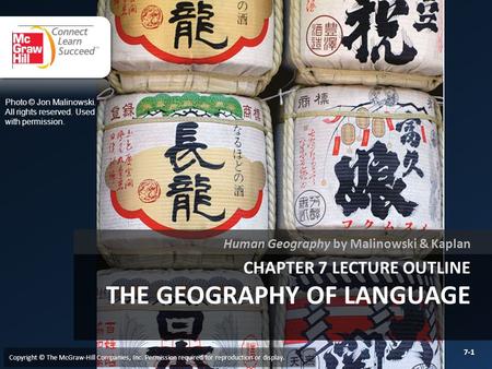 Chapter 7 LECTURE OUTLINE The Geography of language