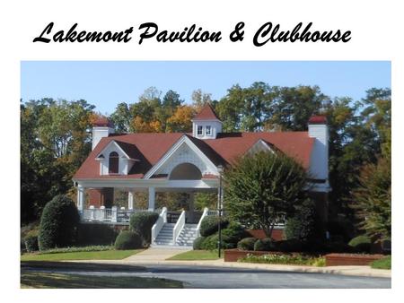 Lakemont Pavilion & Clubhouse. Lakemont Clubhouse Entrance.