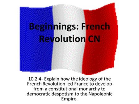 Beginnings: French Revolution CN