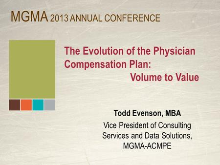 The Evolution of the Physician Compensation Plan: Volume to Value