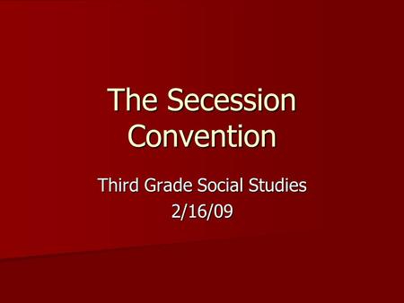 The Secession Convention