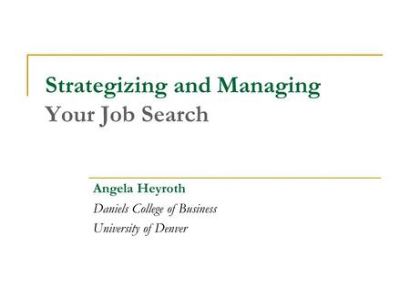 Strategizing and Managing Your Job Search