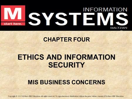 CHAPTER FOUR ETHICS AND INFORMATION SECURITY MIS BUSINESS CONCERNS