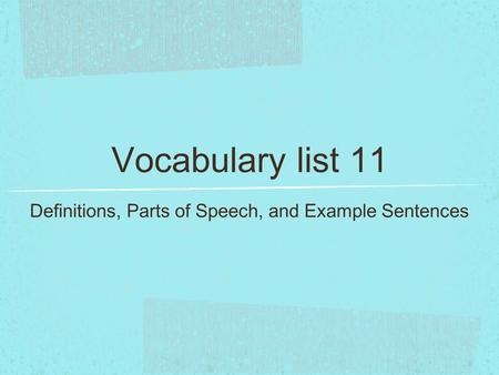 Definitions, Parts of Speech, and Example Sentences