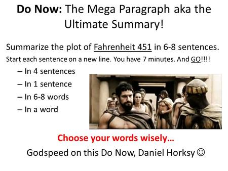 Do Now: The Mega Paragraph aka the Ultimate Summary!