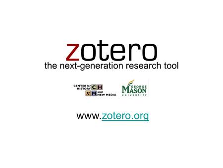 The next-generation research tool www.zotero.orgzotero.org.