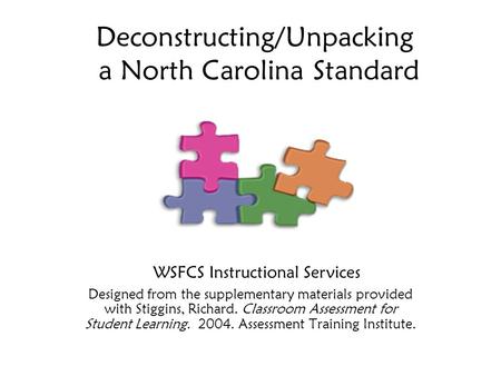 Deconstructing/Unpacking a North Carolina Standard