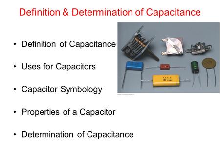 Definition & Determination of Capacitance