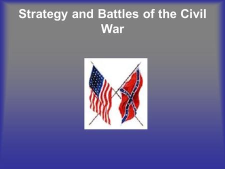 Strategy and Battles of the Civil War