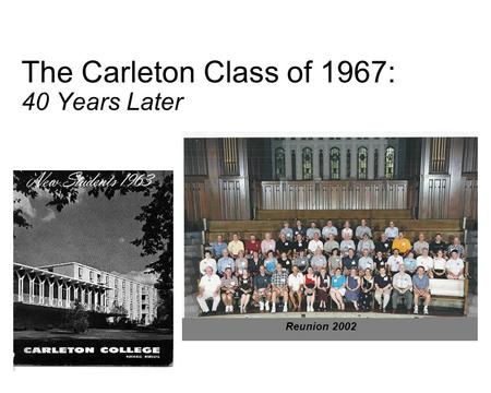 The Carleton Class of 1967: 40 Years Later Reunion 2002.