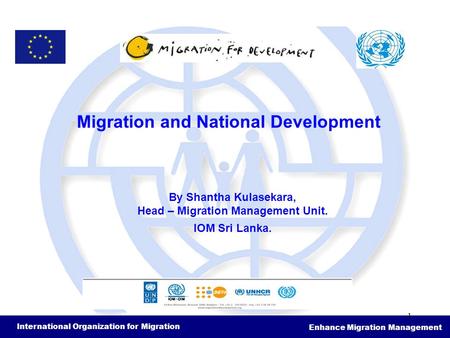 Migration and National Development Head – Migration Management Unit.