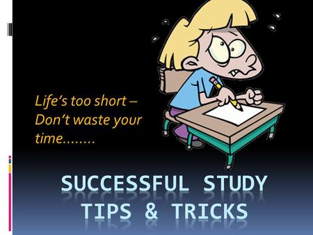 Successful study tips & TRICKS