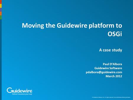 Agenda Introduction to the Guidewire platform
