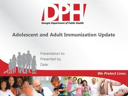 Adolescent and Adult Immunization Update