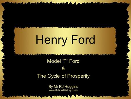 Model ‘T’ Ford & The Cycle of Prosperity