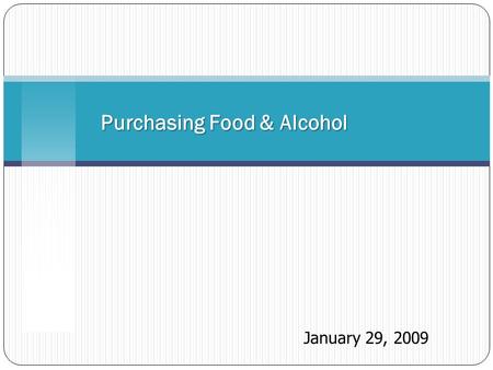 Purchasing Food & Alcohol January 29, 2009. UGA policy in conformity with Board of Regents policy Clarifies instances when food may be purchased for consumption.