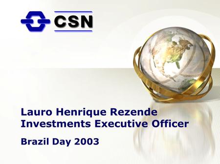 Lauro Henrique Rezende Investments Executive Officer Brazil Day 2003.