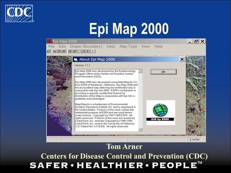 Epi Map 2000 Tom Arner Centers for Disease Control and Prevention (CDC)