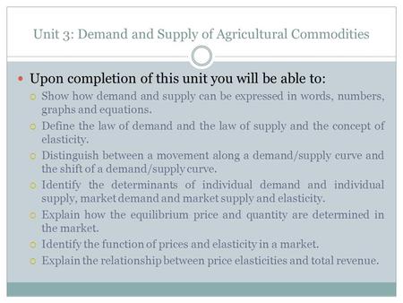 Unit 3: Demand and Supply of Agricultural Commodities