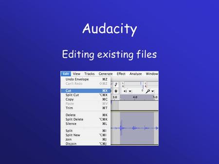 Audacity Editing existing files. The Birth of Radio Radio was invented at the end of the 19 th Century by Guglielmo Marconiinvented At first, it was used.