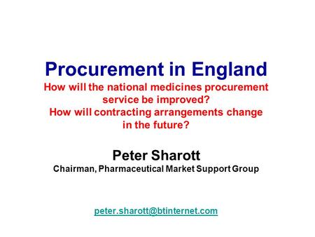 Chairman, Pharmaceutical Market Support Group