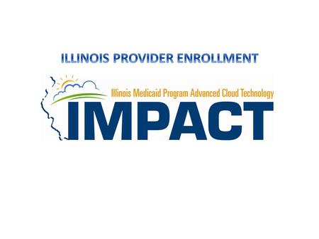 Creating a Single Sign On Account. To create a Single Sign On ID please visit https://IMPACT.illinois.gov and select the option to create a new account.