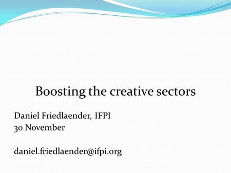Boosting the creative sectors