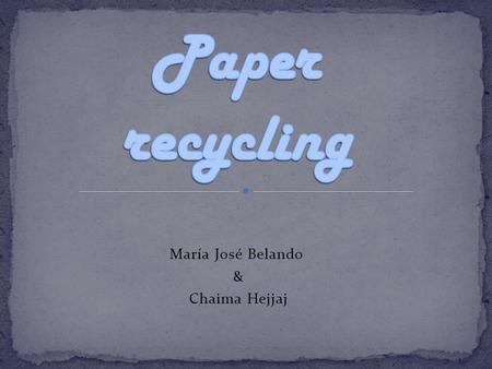 María José Belando & Chaima Hejjaj. As environmentally friendly citizens, we must collaborate by separating waste in households, public and private centers,