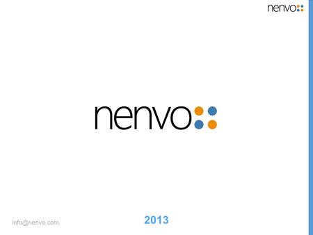 2013 InTeam is a Project Collaboration Platform. Nenvo has developed their mobile phone (v1) applications Nenvo Development Included: