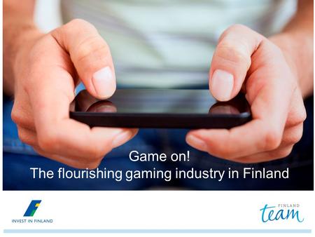 Game on! The flourishing gaming industry in Finland.