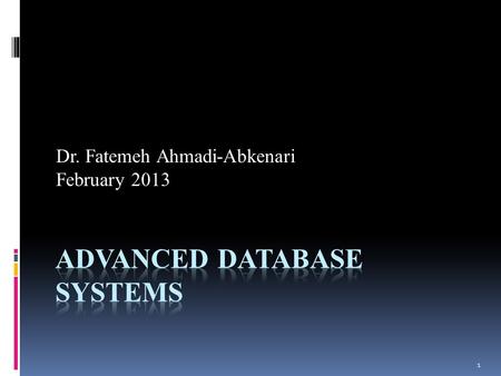 1 Dr. Fatemeh Ahmadi-Abkenari February 2013. 2 Grade Detail Final Exam: 14 Research and Presentation: 6.