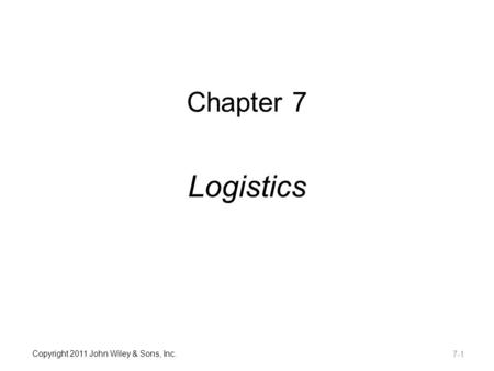 Chapter 7 Logistics.