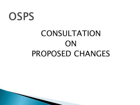 CONSULTATION ON PROPOSED CHANGES. We are living longer Longer pensions need more funding.
