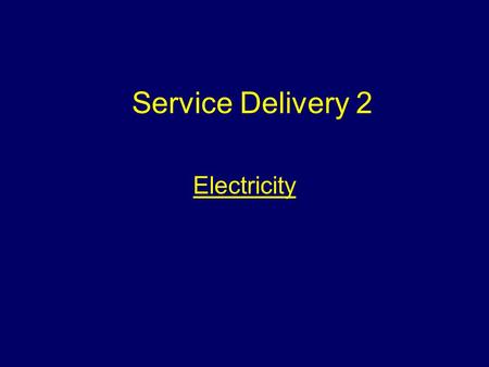 Electricity Service Delivery 2 Aim To provide students with information to enable them to deal with the effects of electricity at incidents.