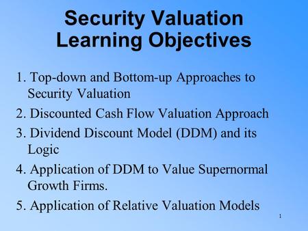 Security Valuation Learning Objectives