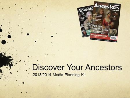 Discover Your Ancestors 2013/2014 Media Planning Kit.