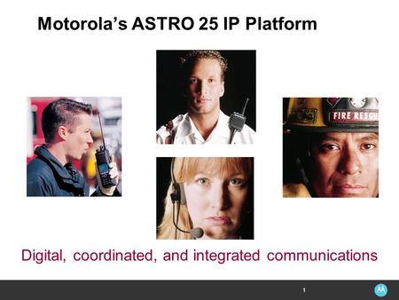 Motorola’s ASTRO 25 IP Platform